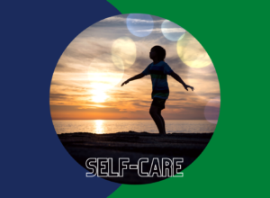 Self-Care: 5 Things to Remember